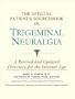 The Official Patient's Sourcebook on Trigeminal Neuralgia: A Revised and Updated Directory for the Internet Age