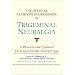 The Official Patient's Sourcebook on Trigeminal Neuralgia: A Revised and Updated Directory for the Internet Age