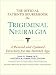   - The Official Patient's Sourcebook on Trigeminal Neuralgia: A Revised and Updated Directory for the Internet Age