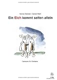 Image of Ein Elch kommt selten allein: Cartoons für Elchfans