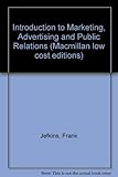 Introduction to marketing, advertising and public relations