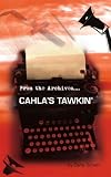 Cahla's Tawkin': From the Archives....