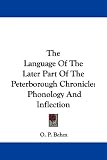 The Language of the Later Part of the Peterborough Chronicle: Phonology and Inflection