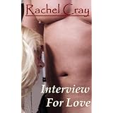 Interview For Love (An erotic romance novella) (Law Firm Love series)di Rachel Cray