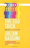 The Ego Trick