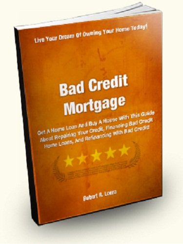 bad credit home mortgage