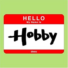【クリックでお店のこの商品のページへ】MY NAME IS HOBBY ： HOBBY DE-SU
