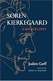 Soren Kierkegaard: A Biography