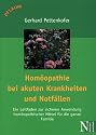 Homöopathie bei akuten Krankheiten und Notfällen: Ein Leitfaden zur sicheren Anwendung homöopathischer Mittel für die ganze Familie