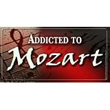 Addicted to Mozart Symphonies - Art Decorative License Plates Car Auto Tag Novelty