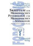 Skriptum zur Medizinischen Psychologie und Medizinischen Soziologie