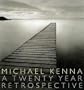 Michael Kenna: A Twenty-Year Retrospective