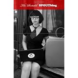 ThePortableSpoutBlog:Rants,reviewsandreportsfromthefilmblogeditedbyKarinaLongworth(Volume1)