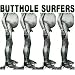 Butthole Surfers: Best to Less Than Best