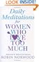Daily Meditations for Women Who Love Too Much