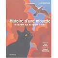 Histoire d'une mouette : Et du chat qui lui apprit � voler (2CD audio)