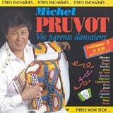Revue Michel Pruvot  / Vos parents dansaient Vol.5