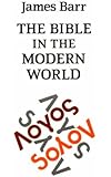 The Bible in the Modern World