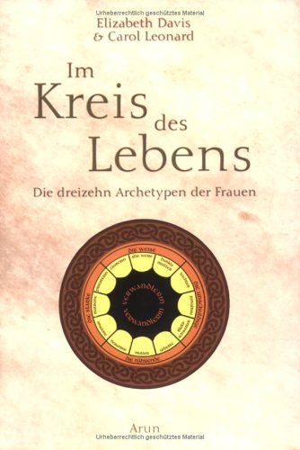 Produkt-Bild: Im Kreis des Lebens: Die dreizehn Archetypen der Frauen