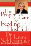 The Proper Care and Feeding of Husbands LP,
Laura C. Schlessinger