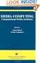 Media Computing: Computational Media Aesthetics (The International Series in Video Computing)