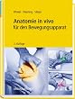 Anatomie in vivo f�r den Bewegungsapparat