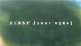 your eyes