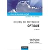 Cours de physique optique : Cours et exercices corrig�s