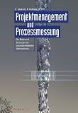 Projektmanagement Und Prozessmessung: Die Balanced Scorecard Im Projektorientierten Unternehmen