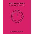 Air: 24 Hours : Jennifer Bartlett by Deborah Eisenberg