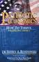 Patriotic Economics: How to Thrive While Helping America