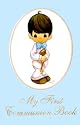 Precious Moments My First Communion Book: Boys