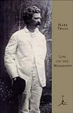 Life on the Mississippi: (A Modern Library E-Book)