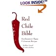 The Red Chile Bible: Southwestern Classic & Gourmet Recipes