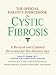 Image of The Official Parent's Sourcebook on Cystic Fibrosis: A Revised and Updated Directory for the Internet Age