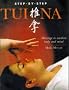 Step-by-Step Tui Na: Massage to Awaken Body and Mind