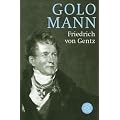 Friedrich von Gentz: Gegenspieler Napoleons, Vordenker Europas