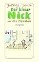 Der kleine Nick und die Mädchen: Siebzehn prima Geschichten (Diogenes Kinder Klassiker)