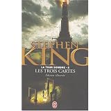 La Tour Sombre, Tome 2 : Les trois cartespar Stephen King