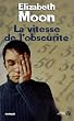 La vitesse de l'obscurit�