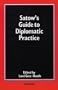 Satow's Guide to Diplomatic Practice Hb