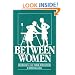 Between Women: Domestics and Their Employers (Labor And Social Change)