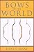 Bows of the World