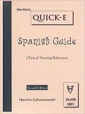 Martin's Quick-E: Spanish Guide, Clinical Nursing Reference (Quick-E) (Quick-E) (Spanish Edition)