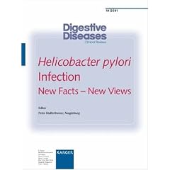 Helicobacter Pylori Infection: New Facts - New Views (Special Issue: Digestive Diseases 2001, 2)