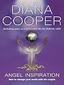 Angel Inspiration: How to Change Your World with the Angels