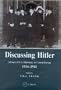 Discussing Hitler: Advisors of U.S. Diplomacy in Central Europe 1934-1941