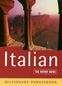 The Rough Guide to Italian (A Dictionary Phrasebook)
