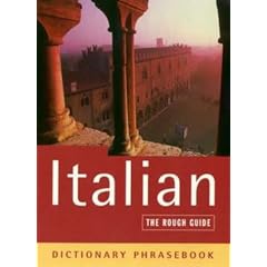 The Rough Guide to Italian (A Dictionary Phrasebook)