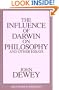 Infleuence of Darwin on Philosophy (Great Books in Philosophy)